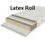 Latex Roll / Латекс Ролл Latex Roll / Латекс Ролл